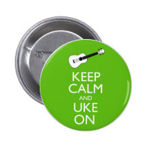 Keep Calm Uke On (Shamrock) Pinback Buttons