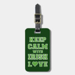 Keep Calm With Irish Love Tags For Bags