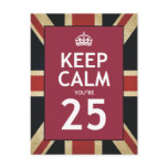 Keep Calm You're 25 Post Cards