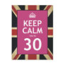 Keep Calm You're 30 Post Cards