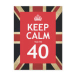 Keep Calm You're 40 Postcard