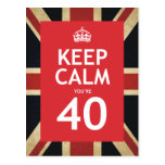 Keep Calm You're 40 Postcard