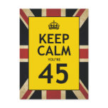 Keep Calm You're 45