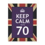Keep Calm You're 70 Post Cards