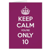 Keep Calm You're Only 10 Birthday Card - Purple