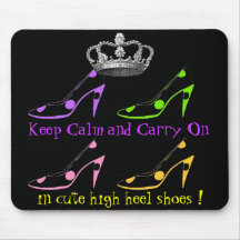 Keep CValm and Carry on in Cute High Heels Mouse Pad
