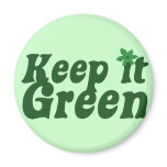 Keep it Green Refrigerator Magnet