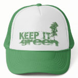 Keep it Green Trucker Hat