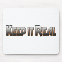 Keep it Real