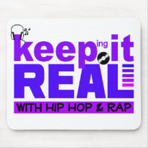 Keep It Real with hip hop & rap mousepad
