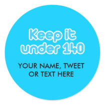 Keep it under 140 characters