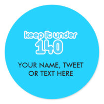 Keep it under 140