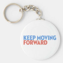 keep moving forward keychains