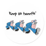 Keep on tweetin’ adhésif