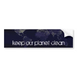 keep our planet clean bumper stickers