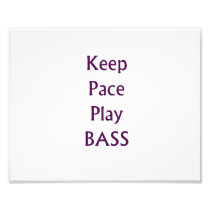 Keep pace Play bass purple text Photo Art