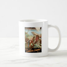 Keep That Lumber Coming Coffee Mugs