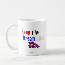 Keep The Dream Alive The Tribe mugs