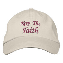 Keep The Faith Affirmation Embroidered Cap Embroidered Baseball Cap