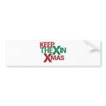 Keep the X in Xmas Bumper Stickers
