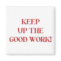Keep up the good work! magnets