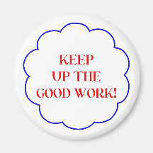 Keep up the good work! magnets