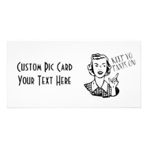 Keep Yo Pants On! - Retro Housewife Picture Card