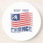Keep your Change Faded.png Drink Coaster