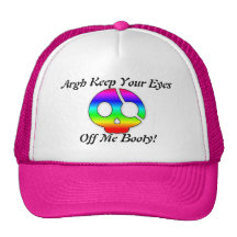 Keep your eyes off me booty Pirate Skull hat