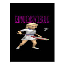 Keep Your Eyes On The Birdie Post Card