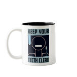 Keep Your Teeth Clean mugs