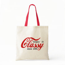 Keepin' it Classy Tote Bags