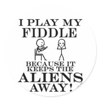 Keeps Aliens Away Fiddle