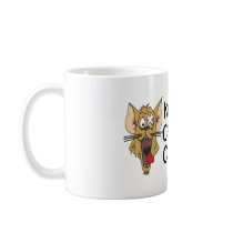 KeepTheCaffeineComin’,Mug