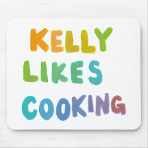 Kelly likes cooking fun colourful unique word art mousepads