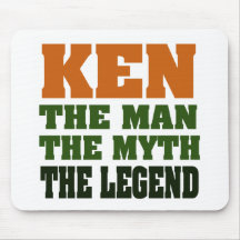 KEN - the Man, the Myth, the Legend! Mousepads