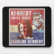 Kennedy Begins Campaign For Senate Mouse Pads
