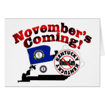 Kentucky Anti ObamaCare – November’s Coming! Card