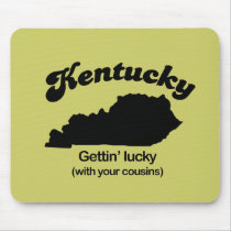 Kentucky Motto - Gettin Lucky Mouse Pad