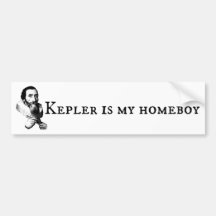Kepler is my Homeboy Bumper Stickers