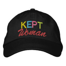 Kept Woman by SRF Embroidered Baseball Caps