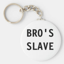 Key Chain Bro's Slave