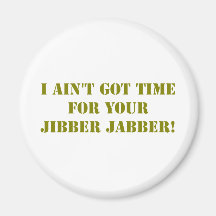 Khaki Jibber Jabber Magnet
