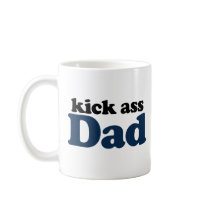 Kick Ass Dad Mugs