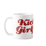 Kick Ass Girlfriend Mugs