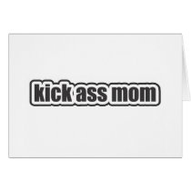 Kick Ass Mom Card