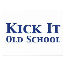 Kick It Old School Gifts Post Card