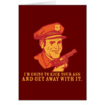 kick your ass and get away with it greeting card