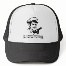 kick your ass and get away with it