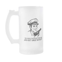kick your ass and get away with it mugs